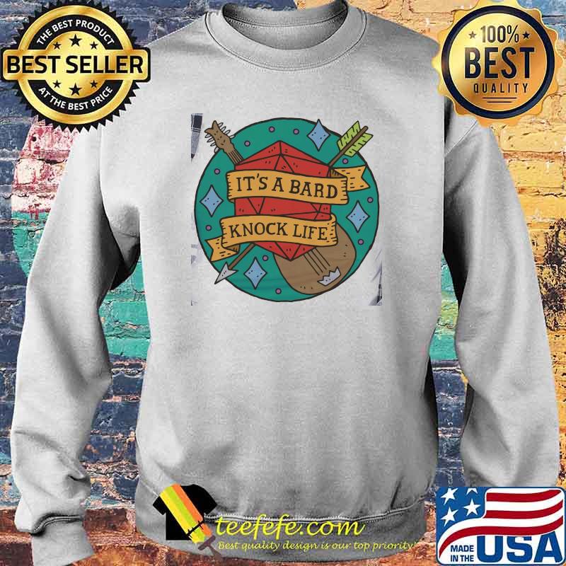 Top its a bard knock life dice s Sweater Top its a bard knock life dice s Sweater