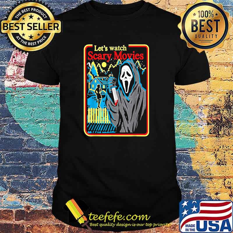 Top let's Watch Scary Movies Horror Ghost Halloween T-Shirt