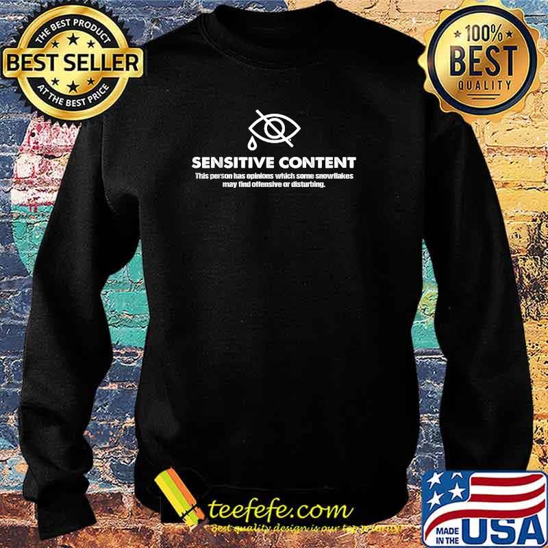 Top sensitive Content This Person Has Opinions Which Some T-Shirt Sweater Top sensitive Content This Person Has Opinions Which Some T-Shirt Sweater