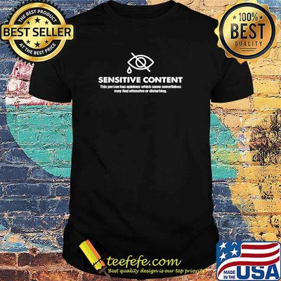 Top sensitive Content This Person Has Opinions Which Some T-Shirt