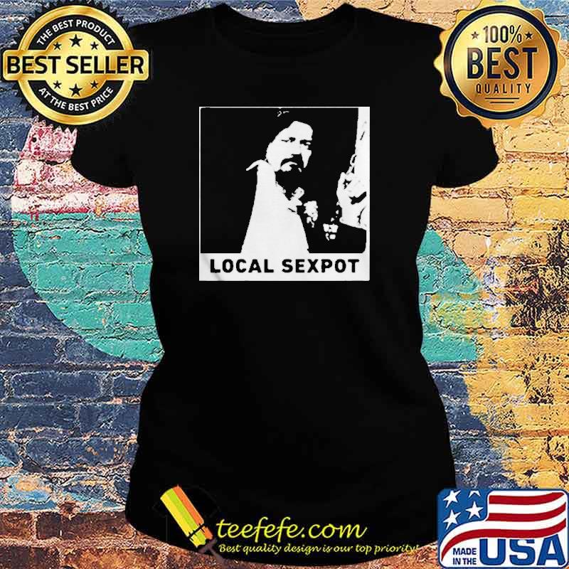 Trevor Moore Local Sexpot s Ladies tee Trevor Moore Local Sexpot s Ladies tee