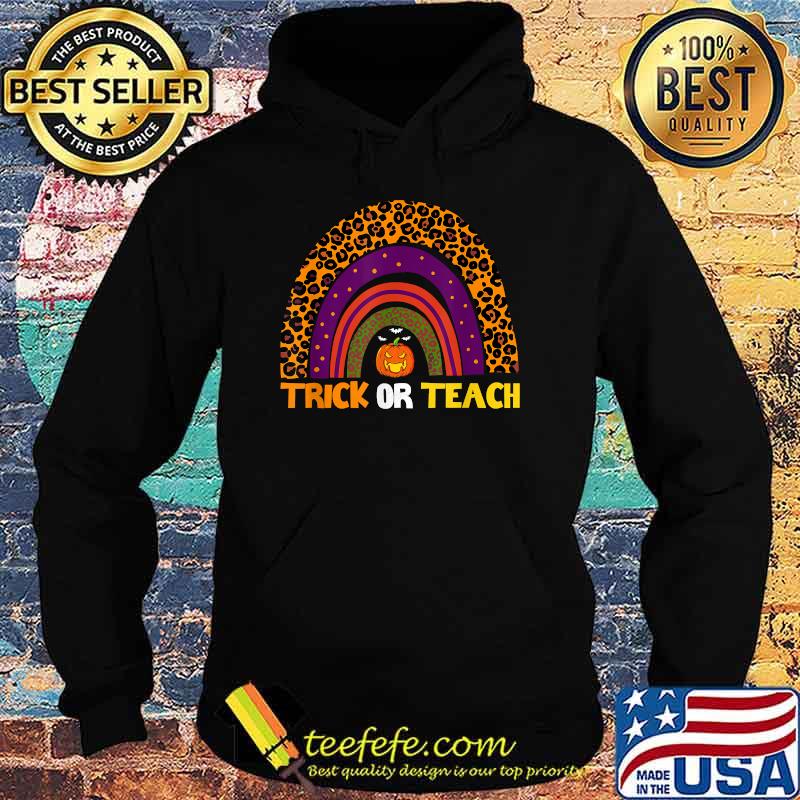 Trick or Teach Pumpkin Teacher Halloween Rainbow Leopard T-Shirt Hoodie Trick or Teach Pumpkin Teacher Halloween Rainbow Leopard T-Shirt Hoodie