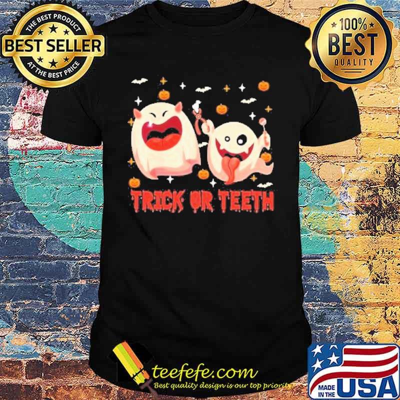 Trick Or Teeth Ghost Happy Halloween shirt