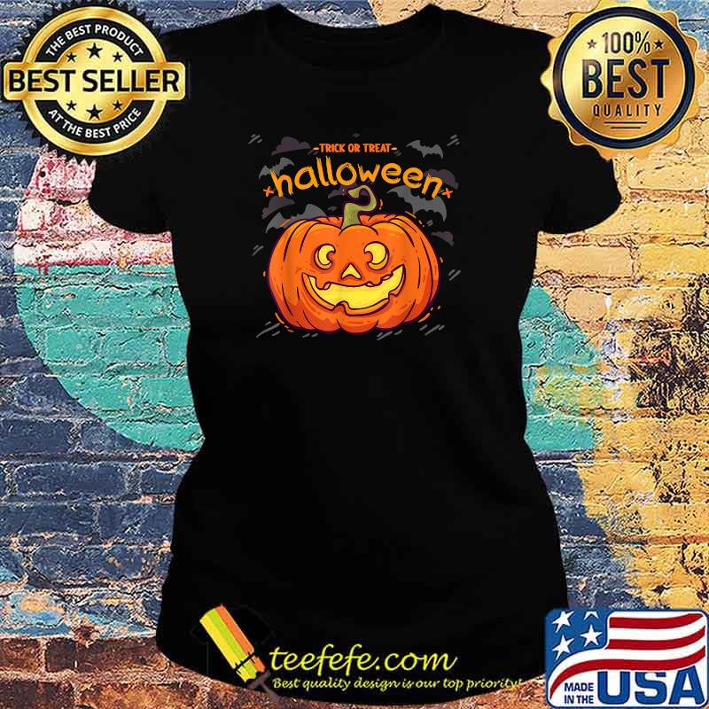 Trick Or Treat Halloween Pumpkin T-Shirt Ladies tee Trick Or Treat Halloween Pumpkin T-Shirt Ladies tee