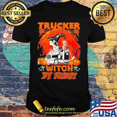 Trucker by day witch by night witches blood moon Halloween shirt