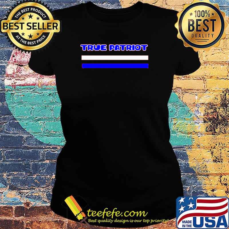 True patriot s Ladies tee True patriot s Ladies tee