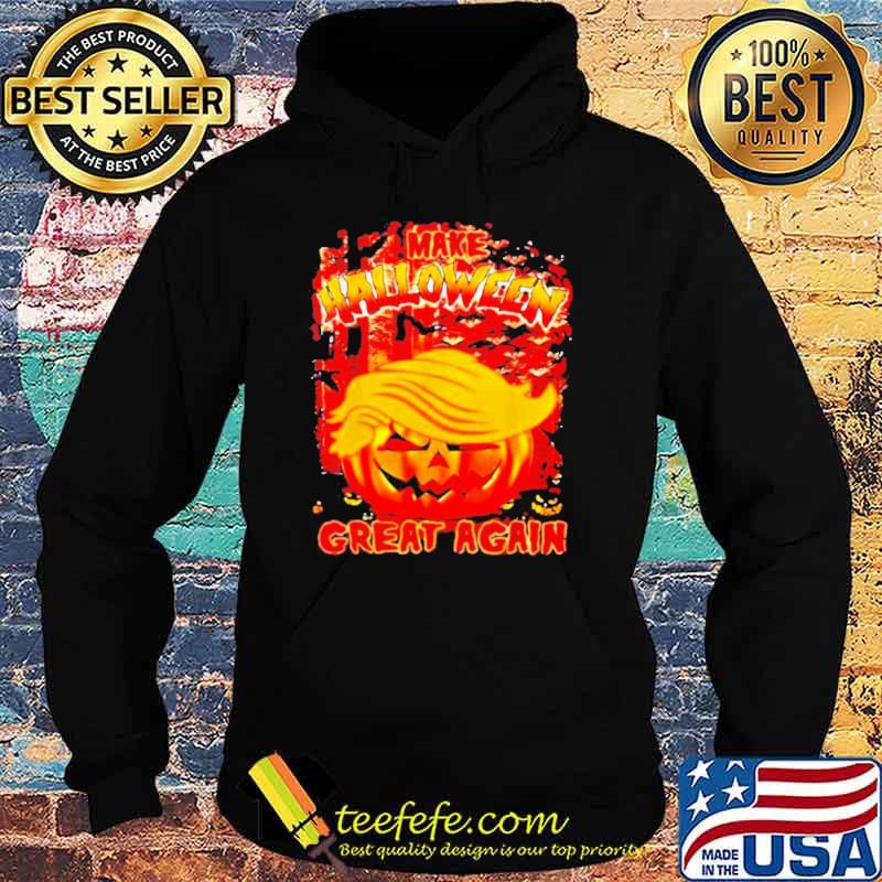 Trumpkin make Halloween great again fire t-s Hoodie Trumpkin make Halloween great again fire t-s Hoodie