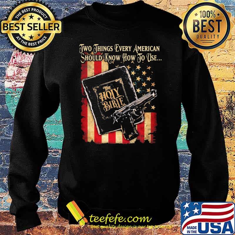 Two things every american should know how to use the holly bible usa flag s Sweater Two things every american should know how to use the holly bible usa flag s Sweater