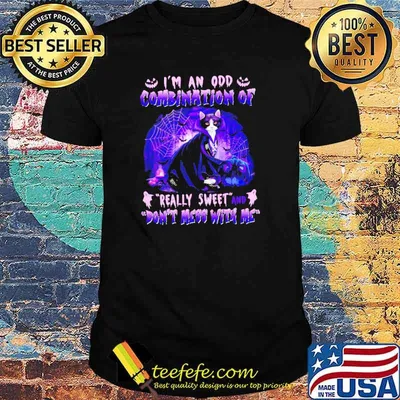 Vampire Cat I’m an odd combination Of Really Sweet And Don’t Mess wWth Me Halloween Shirt