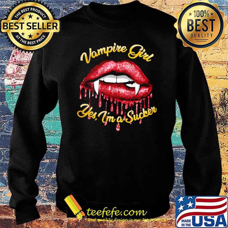 Vampire girl yes im a sucker lip s Sweater Vampire girl yes im a sucker lip s Sweater