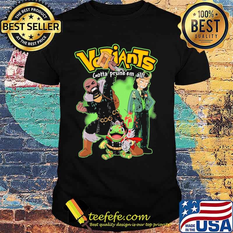 Variants Gotta Prune'em all Alligator Loki Classic Loki Marvel Comics Shirt