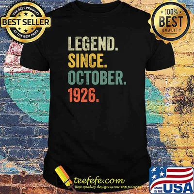 Vintage Birthday Legend Since October 1926 t-shirt