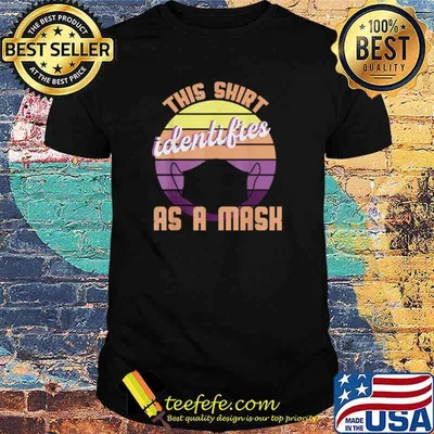 Vintage Identifies As A Mask shirt