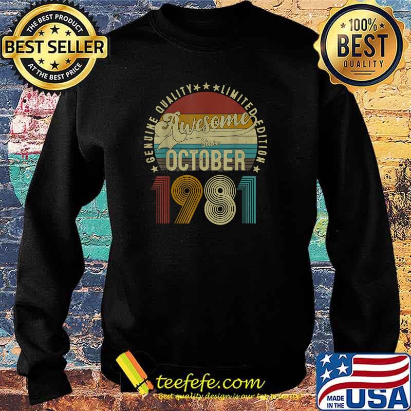 Vintage retro October 1981 Limited Edition 40th Birthday T-Shirt Sweater Vintage retro October 1981 Limited Edition 40th Birthday T-Shirt Sweater