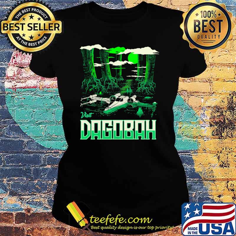 Visit Dagobah s Ladies tee Visit Dagobah s Ladies tee