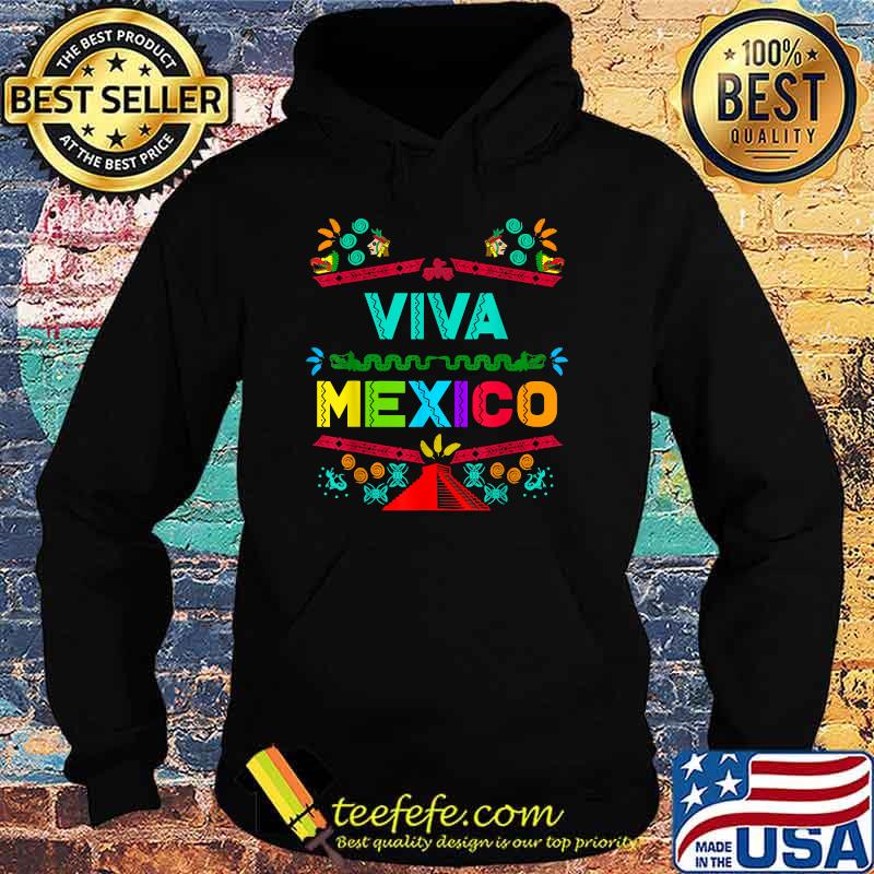 Viva Mexico Mexican Independence 15 September 5 Mayo T-Shirt Hoodie Viva Mexico Mexican Independence 15 September 5 Mayo T-Shirt Hoodie