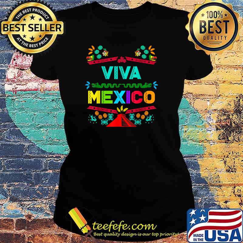 Viva Mexico Mexican Independence 15 September 5 Mayo T-Shirt Ladies tee Viva Mexico Mexican Independence 15 September 5 Mayo T-Shirt Ladies tee
