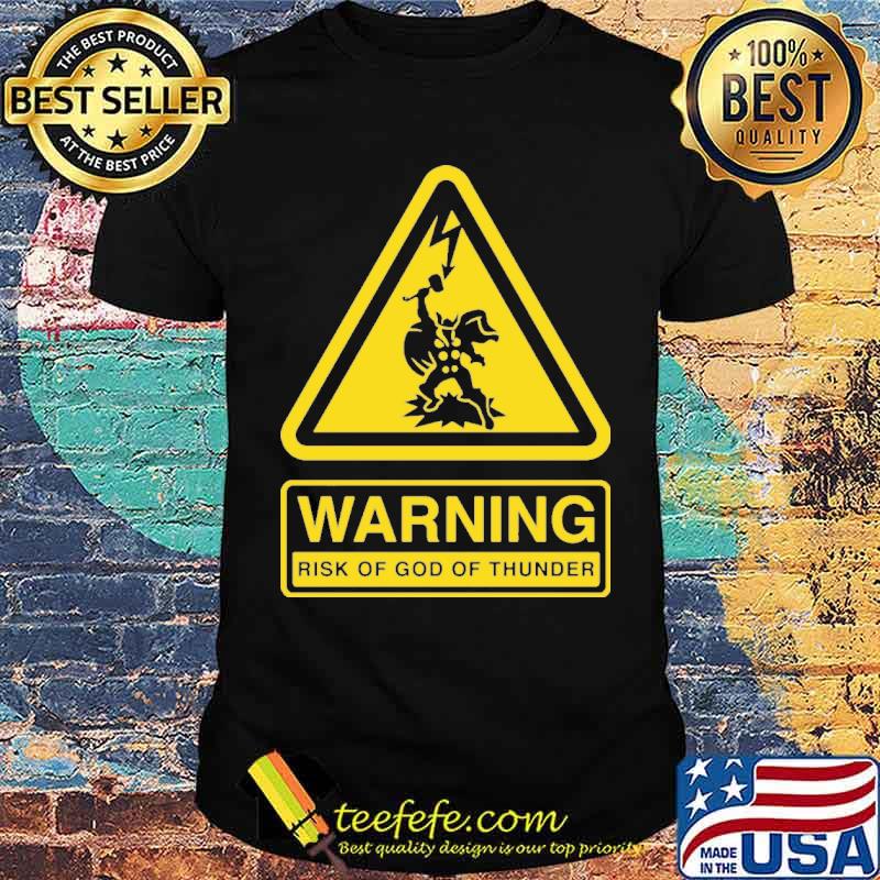 Warning risk of god of thunder avenger shirt