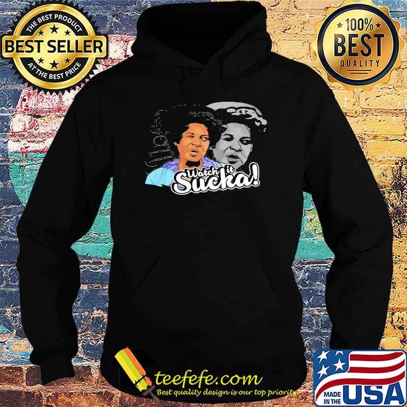 Watch It Sucka Photo Shirt Hoodie Watch It Sucka Photo Shirt Hoodie