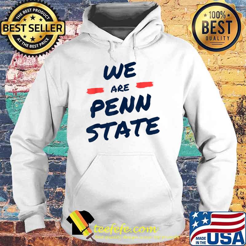 We Are Penn State! White Out Game Day Gear T-Shirt Hoodie We Are Penn State! White Out Game Day Gear T-Shirt Hoodie
