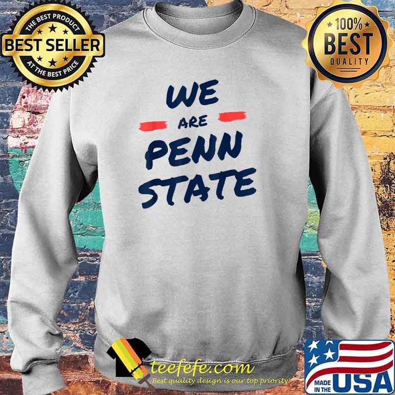 We Are Penn State! White Out Game Day Gear T-Shirt Sweater We Are Penn State! White Out Game Day Gear T-Shirt Sweater