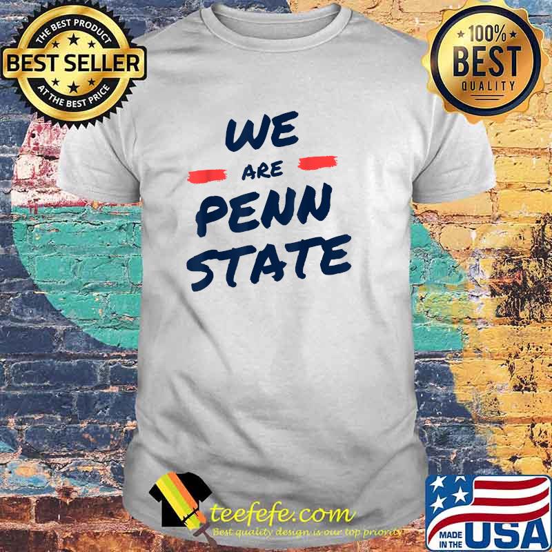 We Are Penn State! White Out Game Day Gear T-Shirt