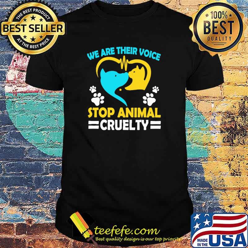 We are their voice stop animal cruelty heart dog kiss cat shirt