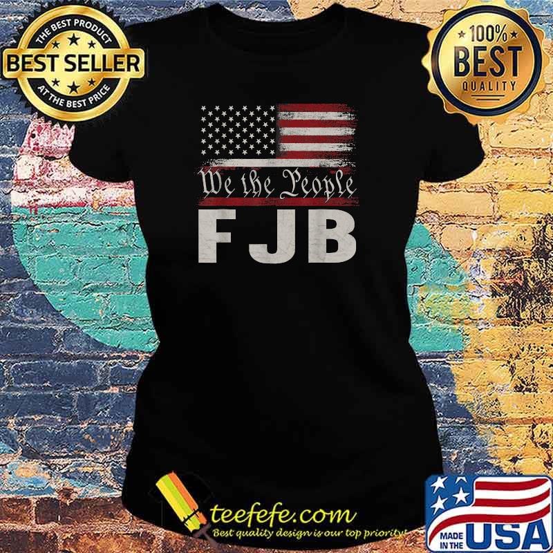 We The People FJB T-Shirt Ladies tee We The People FJB T-Shirt Ladies tee