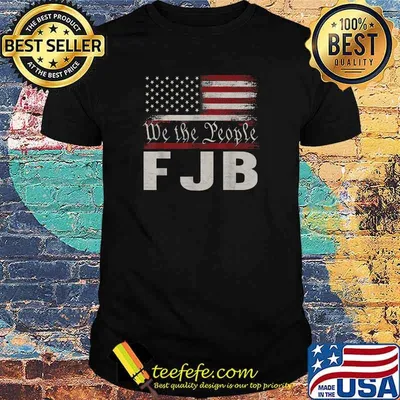 We The People FJB T-Shirt