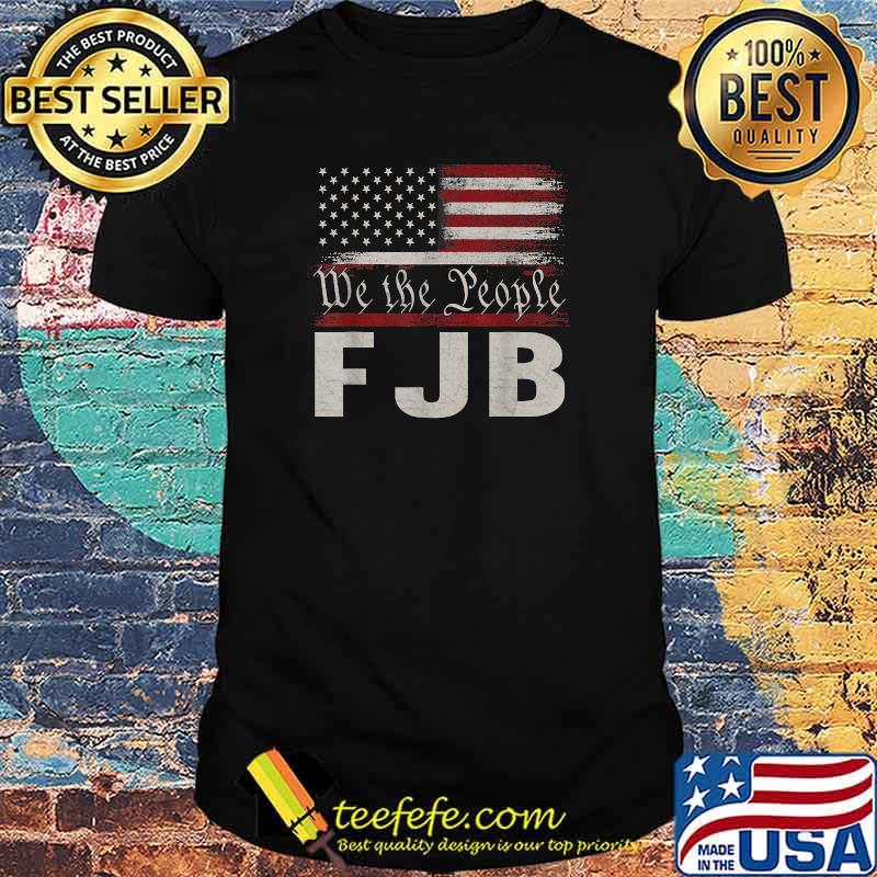 We The People FJB T-Shirt We The People FJB T-Shirt