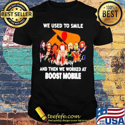 We used to smile and then we worked at Boost Mobile horror halloween shirt