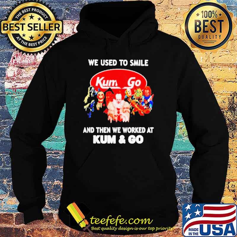 We used to smile and then we worked at Kum & Go horror Halloween s Hoodie We used to smile and then we worked at Kum & Go horror Halloween s Hoodie