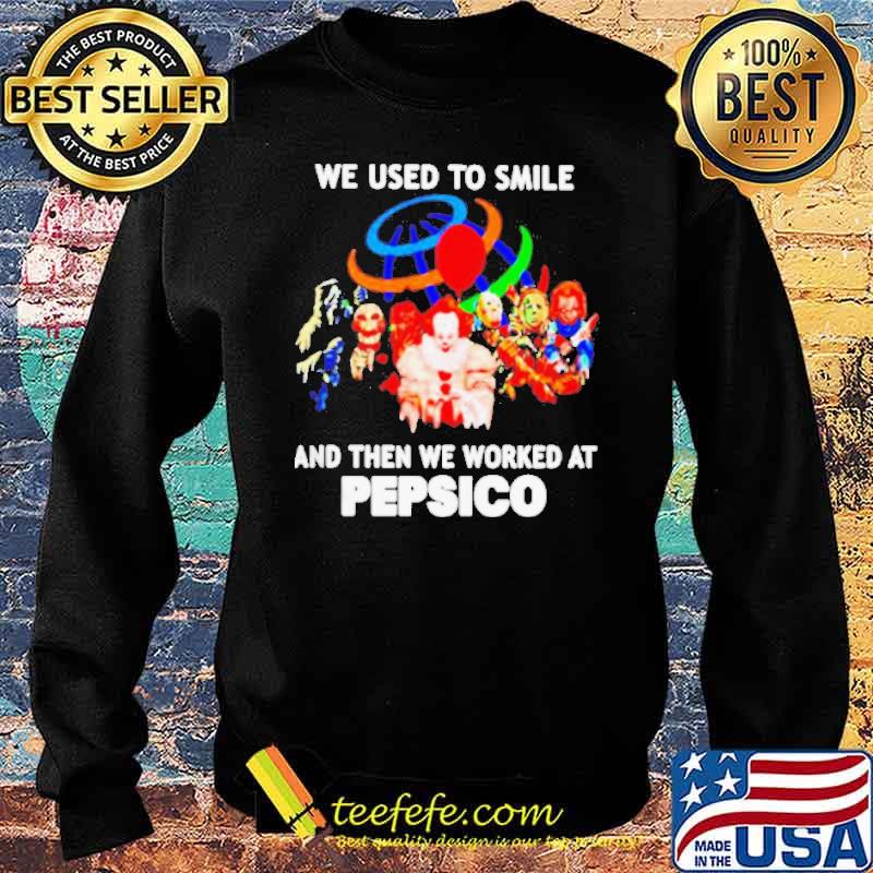 We used to smile and then we worked at PepsiCo Horror Halloween s Sweater We used to smile and then we worked at PepsiCo Horror Halloween s Sweater