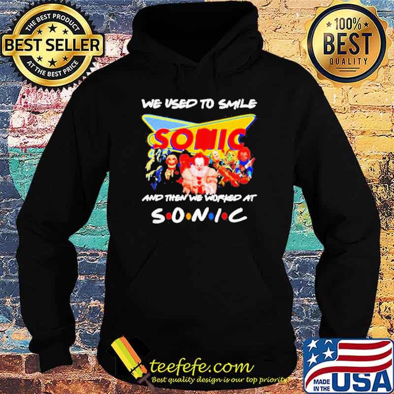 We used to smile and then we worked at Sonic horror halloween s Hoodie We used to smile and then we worked at Sonic horror halloween s Hoodie
