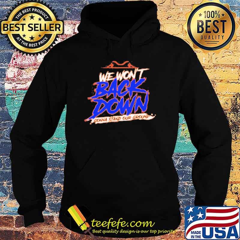 We Won’t Back Down for Florida s Hoodie We Won’t Back Down for Florida s Hoodie