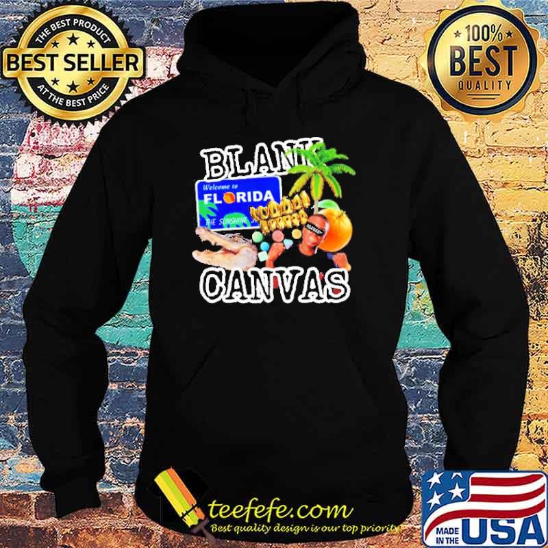 Welcome Florida the sunshine blank canvas s Hoodie Welcome Florida the sunshine blank canvas s Hoodie