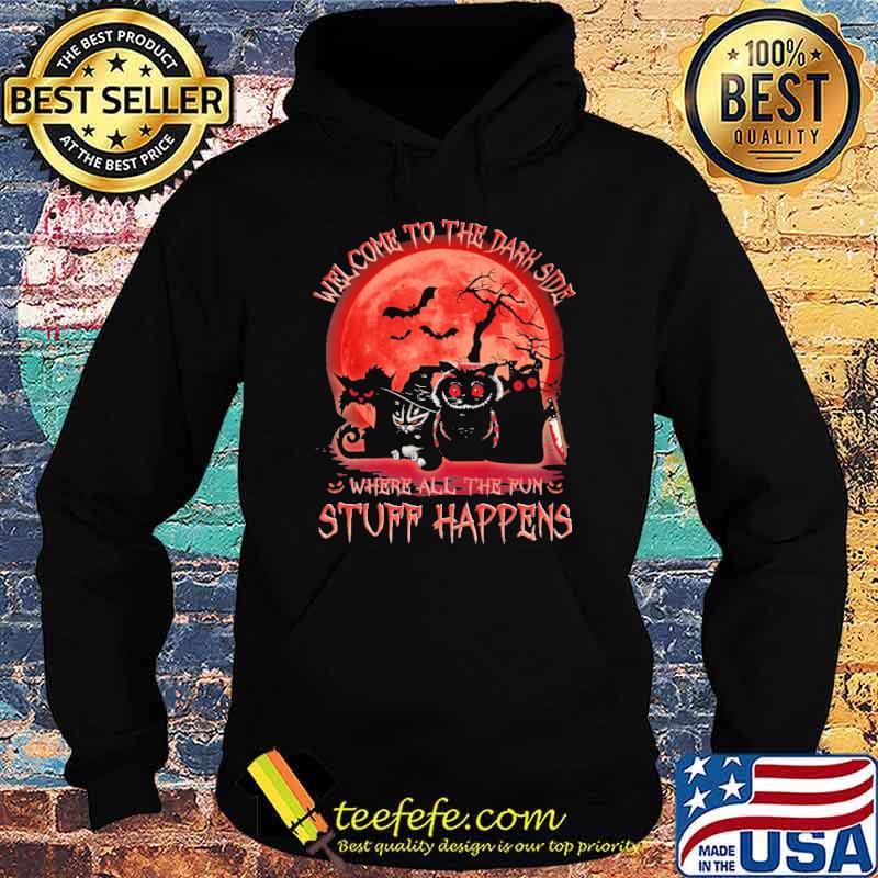 Welcome To The Dark Side Where All The Fun Stuff Happens Cat Blood Moon Shirt Hoodie Welcome To The Dark Side Where All The Fun Stuff Happens Cat Blood Moon Shirt Hoodie