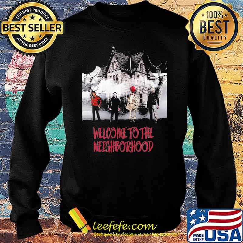 Welcome To The Neighborhood Horror Movie Clown Michael Myers Shirt Sweater Welcome To The Neighborhood Horror Movie Clown Michael Myers Shirt Sweater