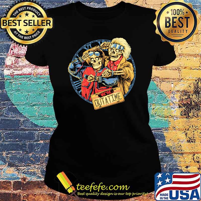 Were outatime skulls horror s Ladies tee Were outatime skulls horror s Ladies tee