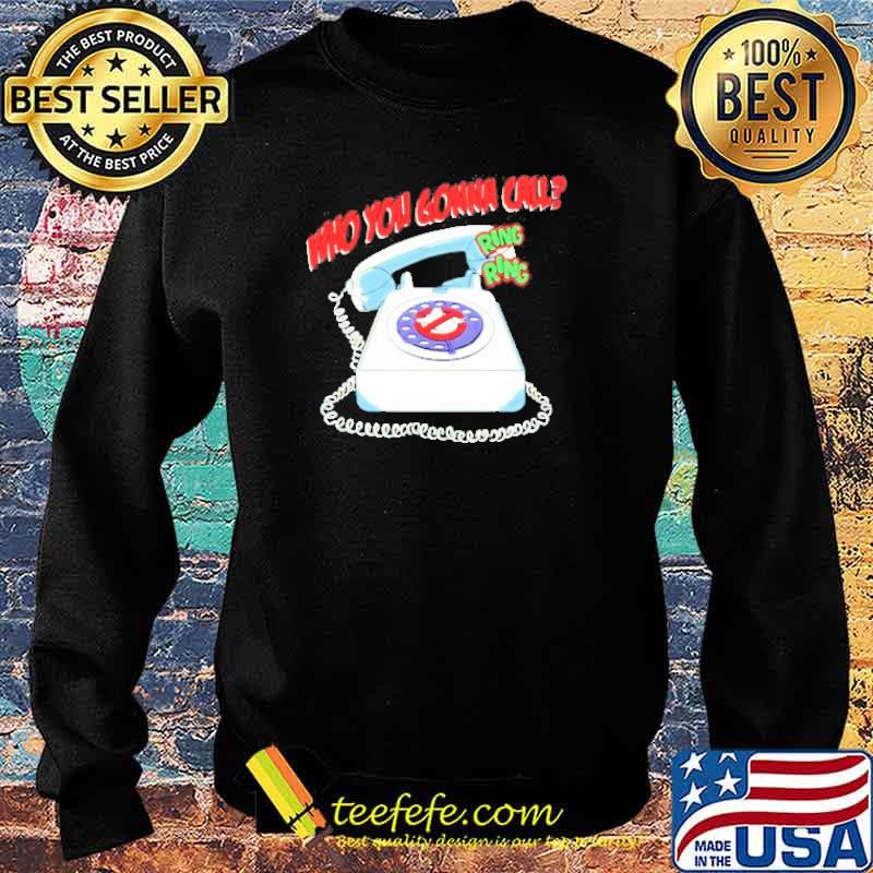 Who you gonna call ring ring s Sweater Who you gonna call ring ring s Sweater