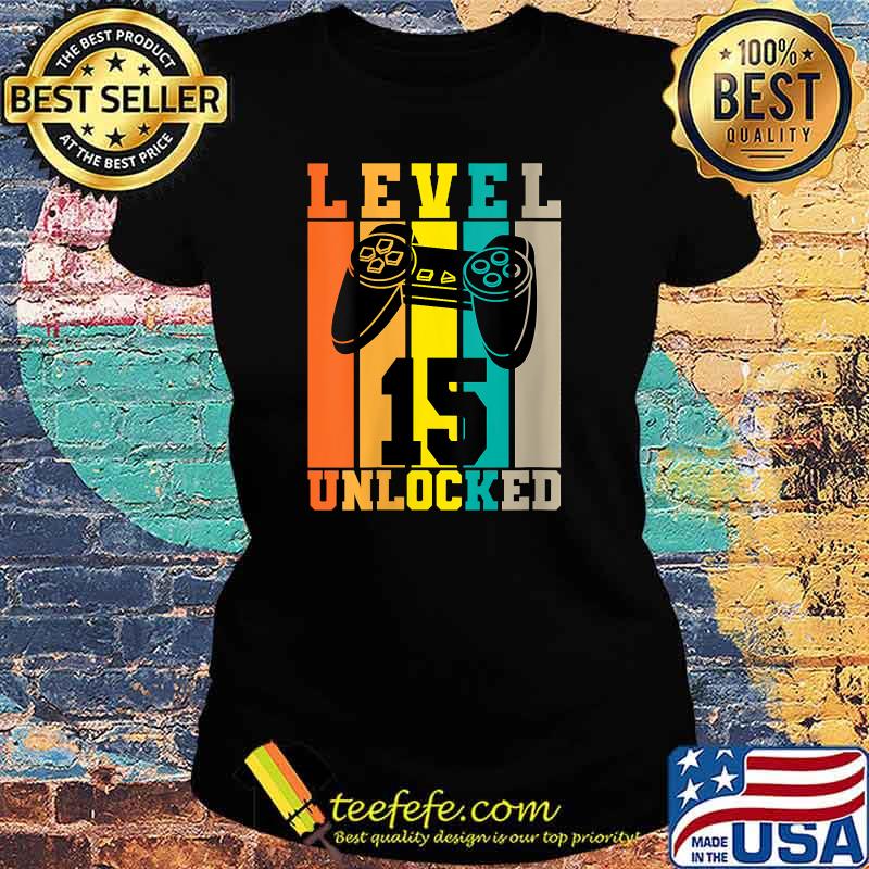 Womens 15 Year Old Vintage level unlocked 15th Birthday gamer T-Shirt Ladies tee Womens 15 Year Old Vintage level unlocked 15th Birthday gamer T-Shirt Ladies tee