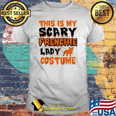 Womens This Is My Scary Frenchie Lady Halloween Shirt