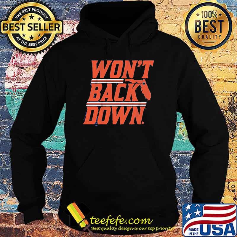 Won’t Back Down Gainesville Shirt Hoodie Won’t Back Down Gainesville Shirt Hoodie
