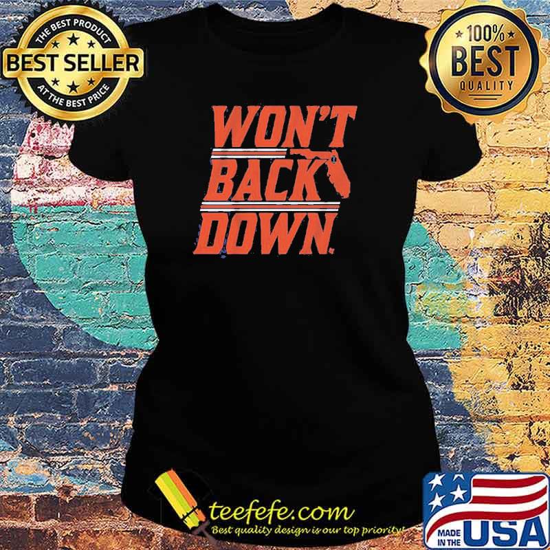 Won’t Back Down Gainesville Shirt Ladies tee Won’t Back Down Gainesville Shirt Ladies tee