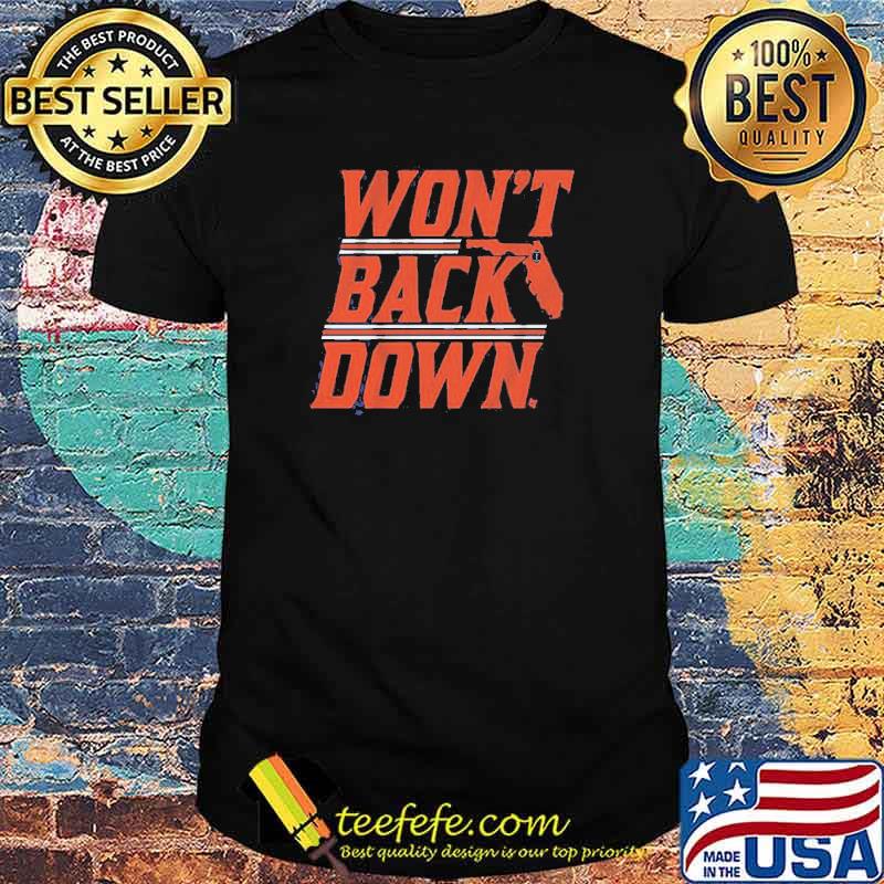 Won’t Back Down Gainesville Shirt Won’t Back Down Gainesville Shirt