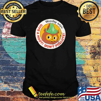Woodsy Owl Give A Hoot Don't Pollute Shirt