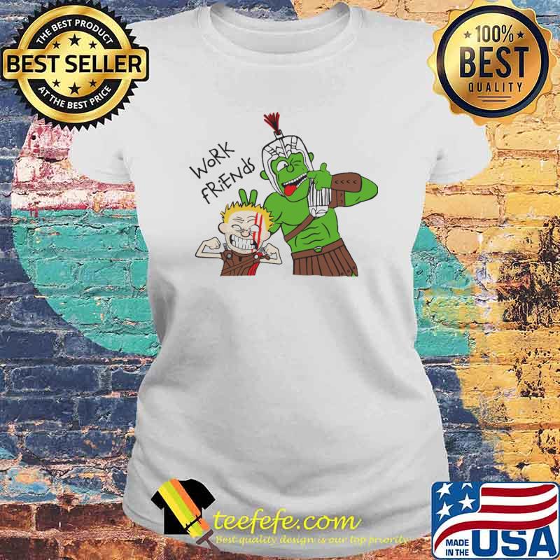 Work Friends Shirt Laides tee Work Friends Shirt Laides tee