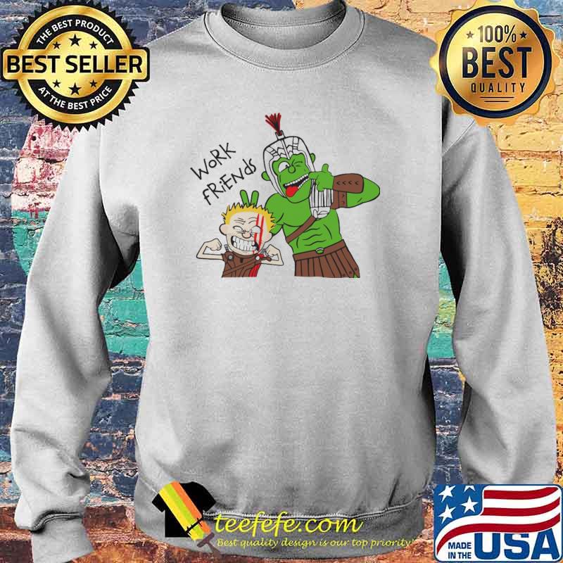 Work Friends Shirt Sweater Work Friends Shirt Sweater