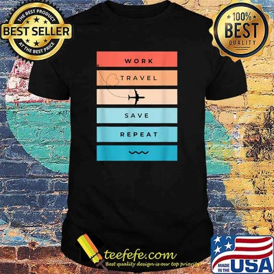 Work, Travel, Save, Repeat Vintage T-Shirt