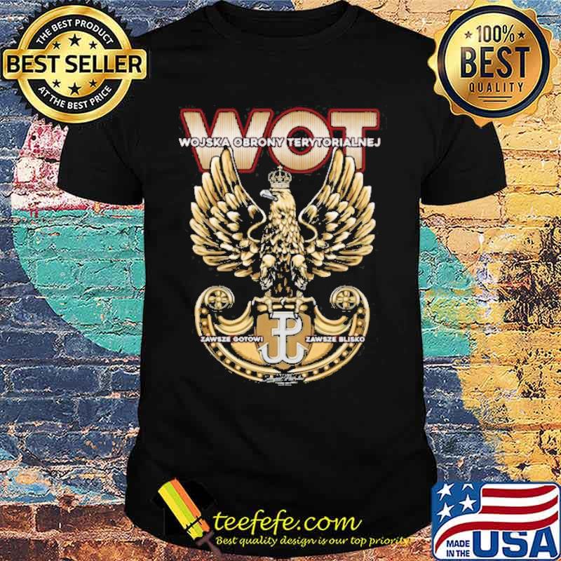 Wot wojska obrony terytorialnej zawsze gotowi koszulki dla niego shirt